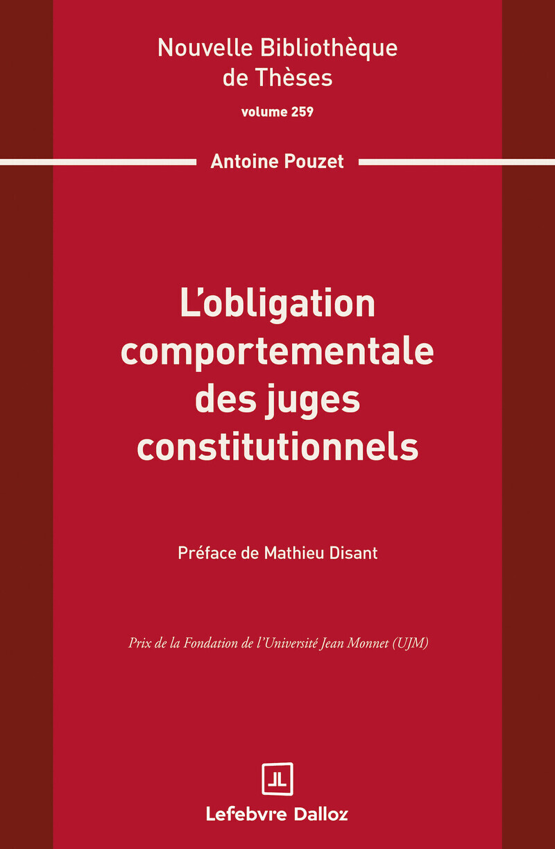 L'obligation comportementale des juges constitutionnels. Volume 259