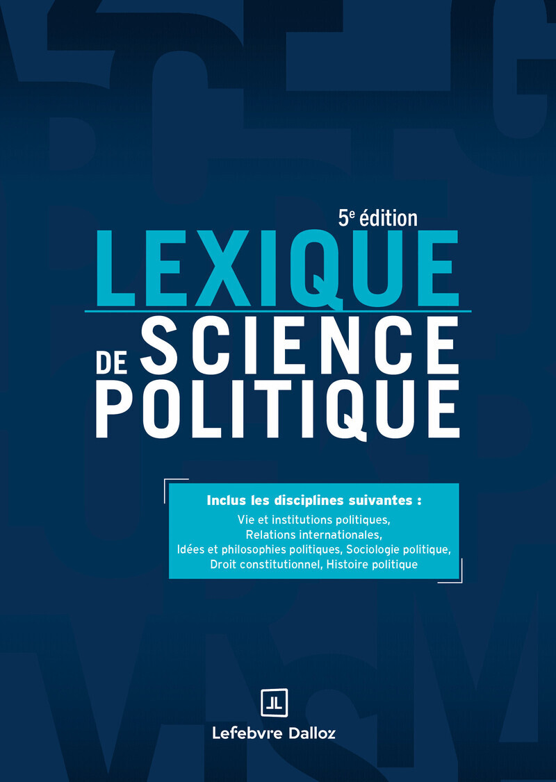 Lexique de science politique. 5e éd. - Vie et institutions politiques