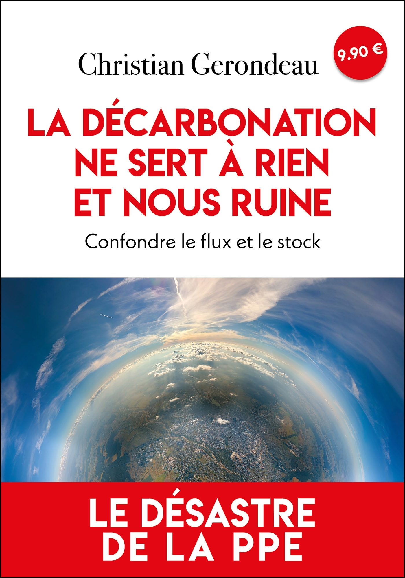 La décarbonation ne sert à rien et nous ruine
