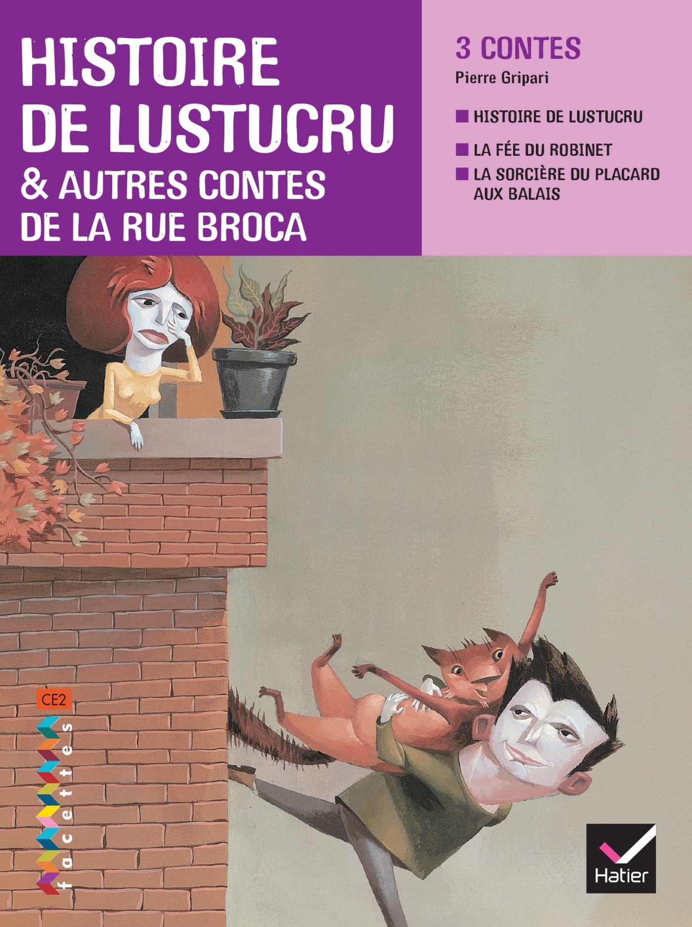Facettes Bibliothèque CE2 - Histoire de Lustucru et autres contes de la rue Broca