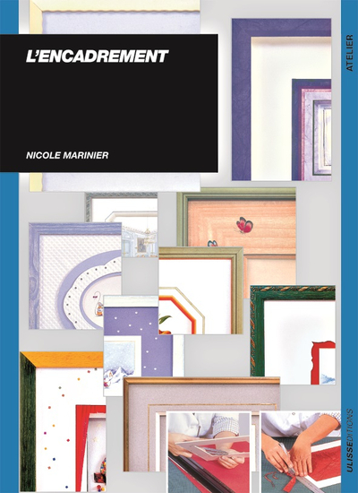 ENCADREMENT par N MARINIER - Techniques et Inspirations