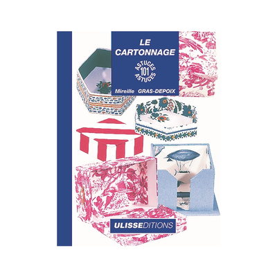 101 Astuces le Cartonnage