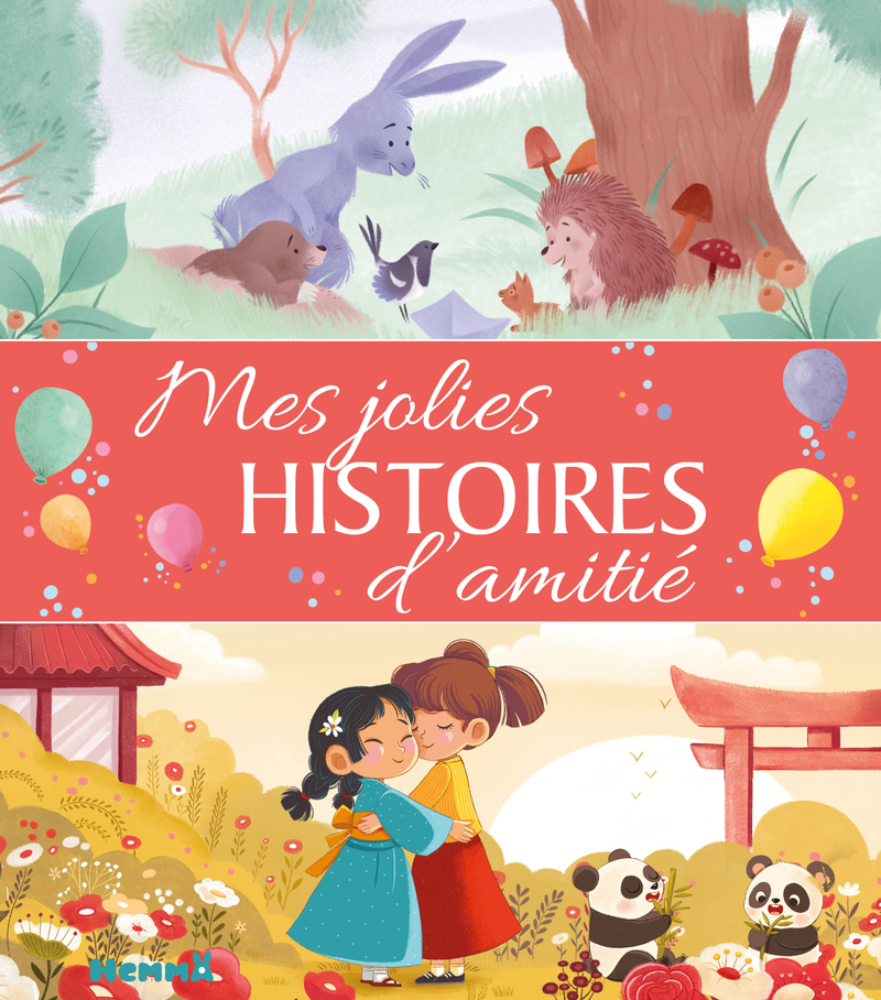 Mes jolies histoires d'amitié