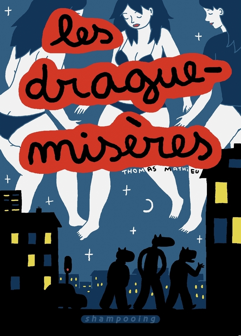 Les Drague-Misères