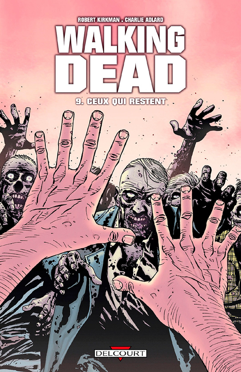 WALKING DEAD T09 CEUX QUI RESTENT