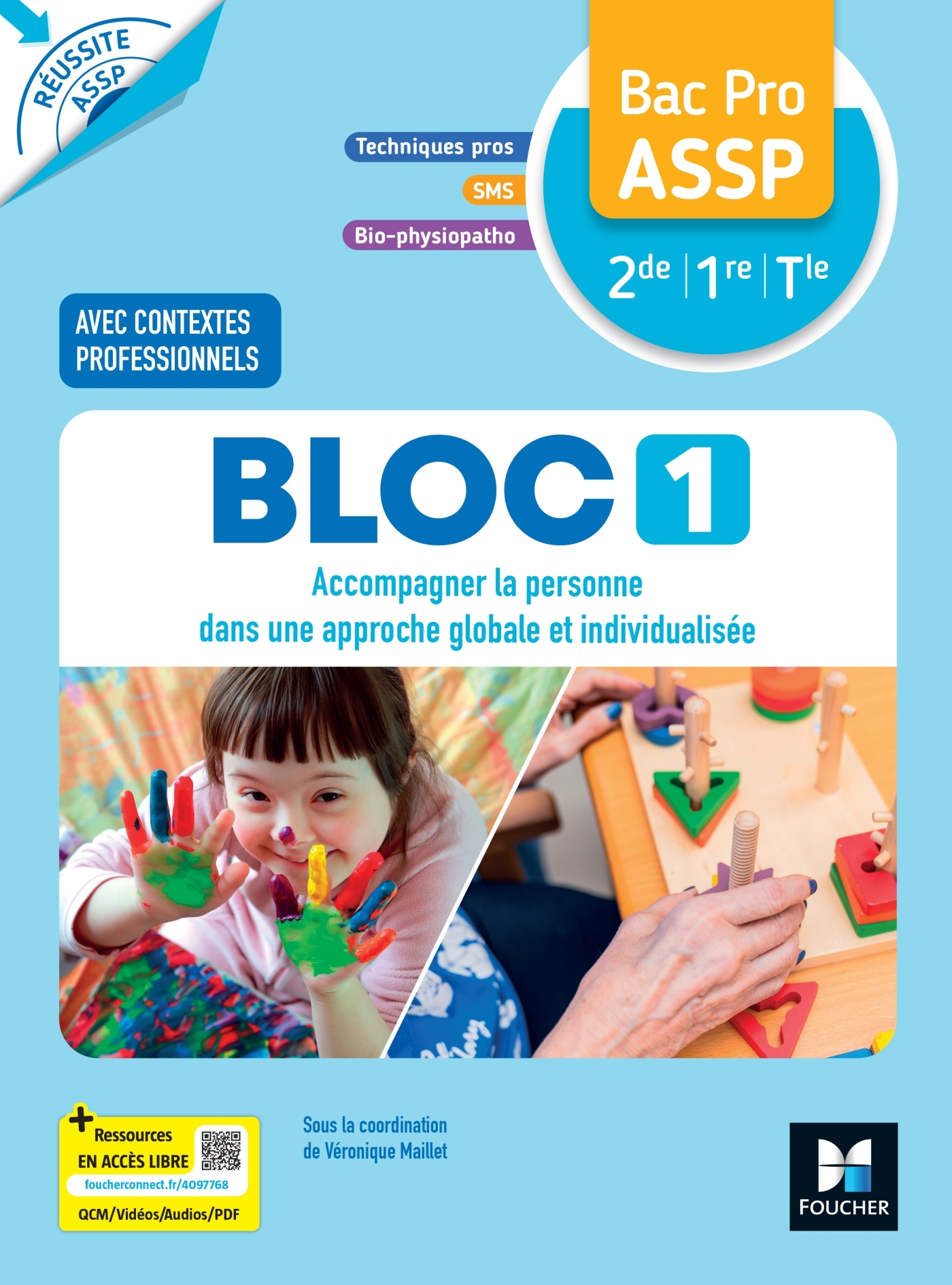 Réussite ASSP - BLOC 1 - Accompagner la personne - Bac Pro ASSP 2de 1re Tle - Éd. 2026 - Livre élève