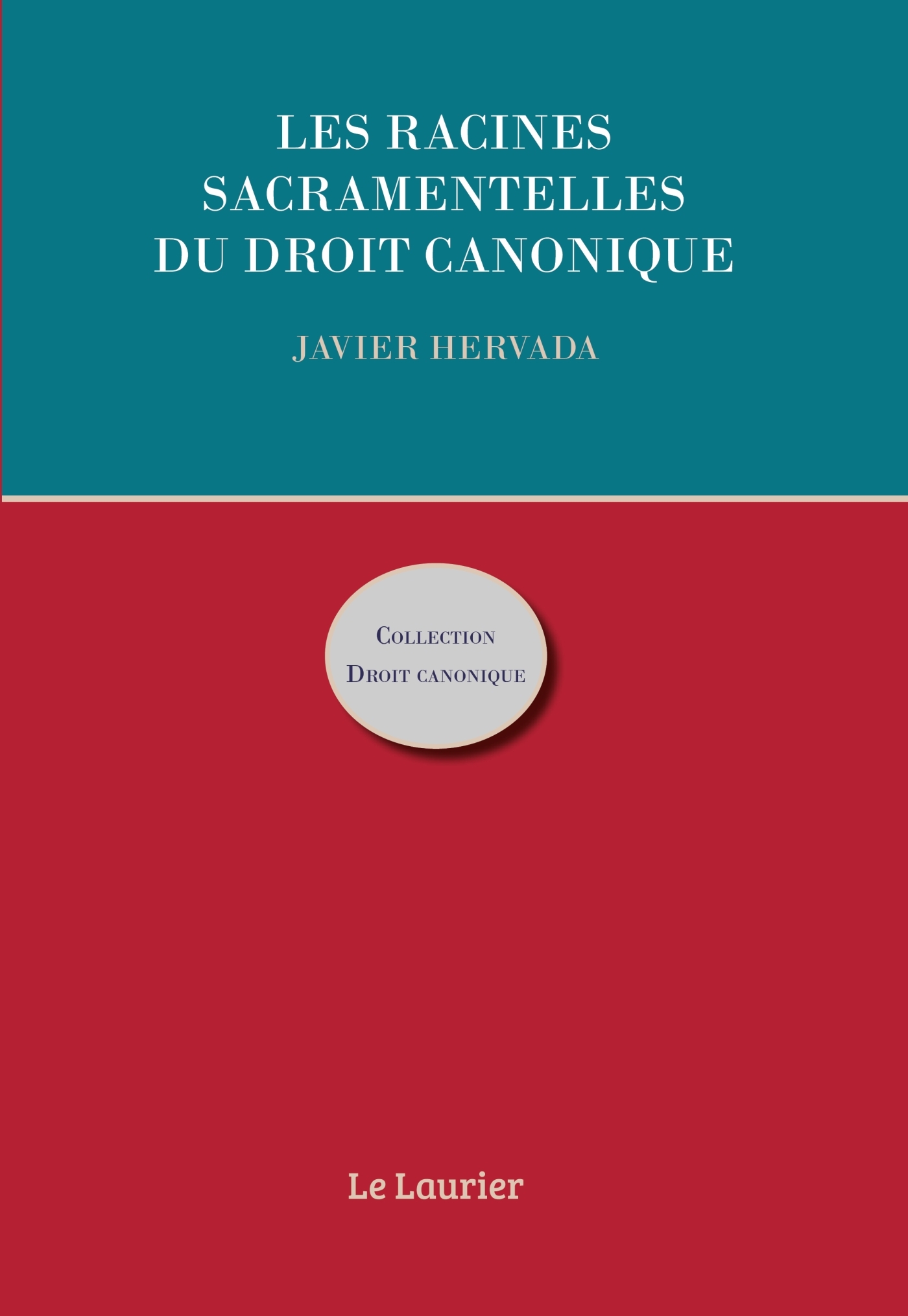 Les racines sacramentelles du droit canonique