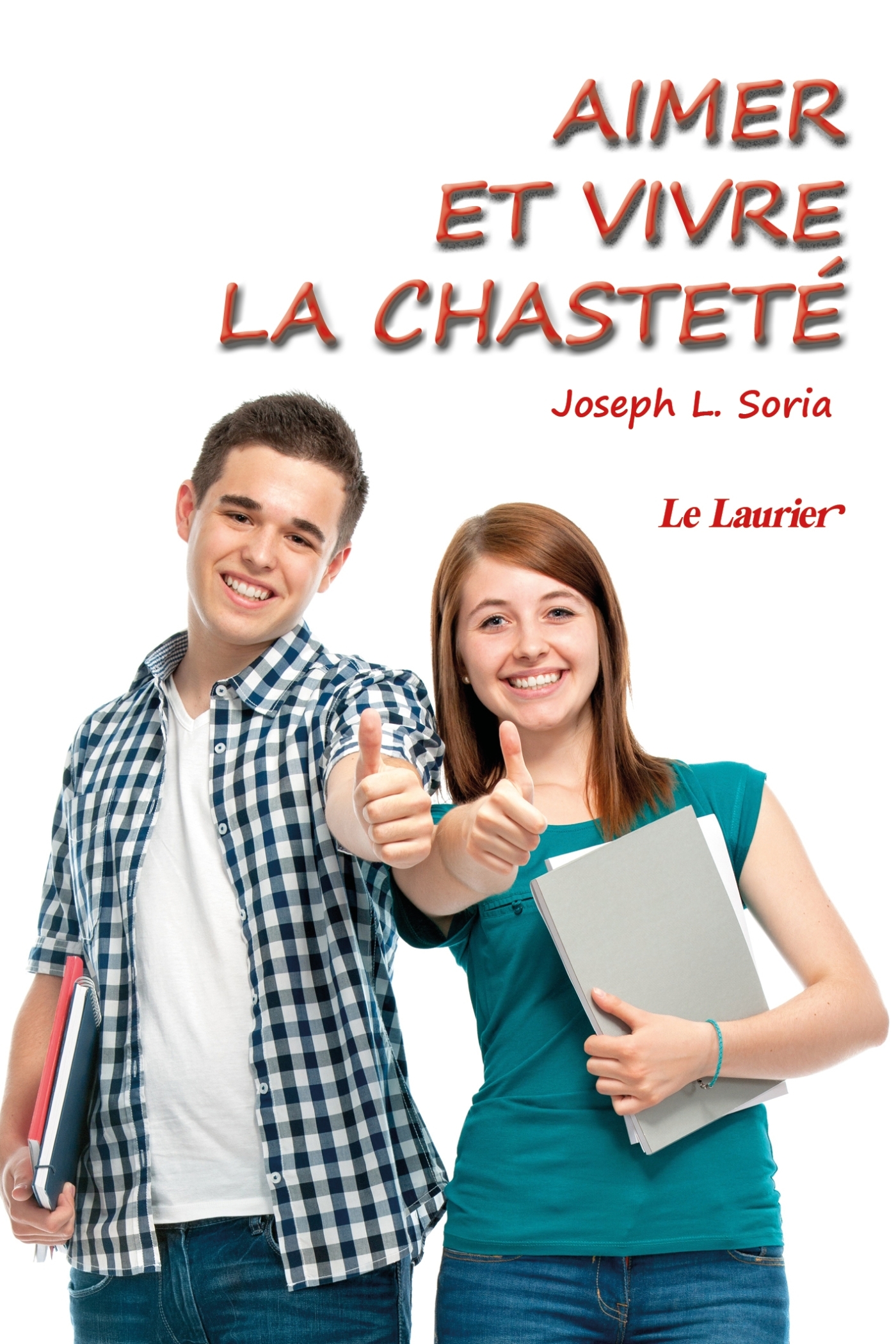 Aimer et vivre la chasteté