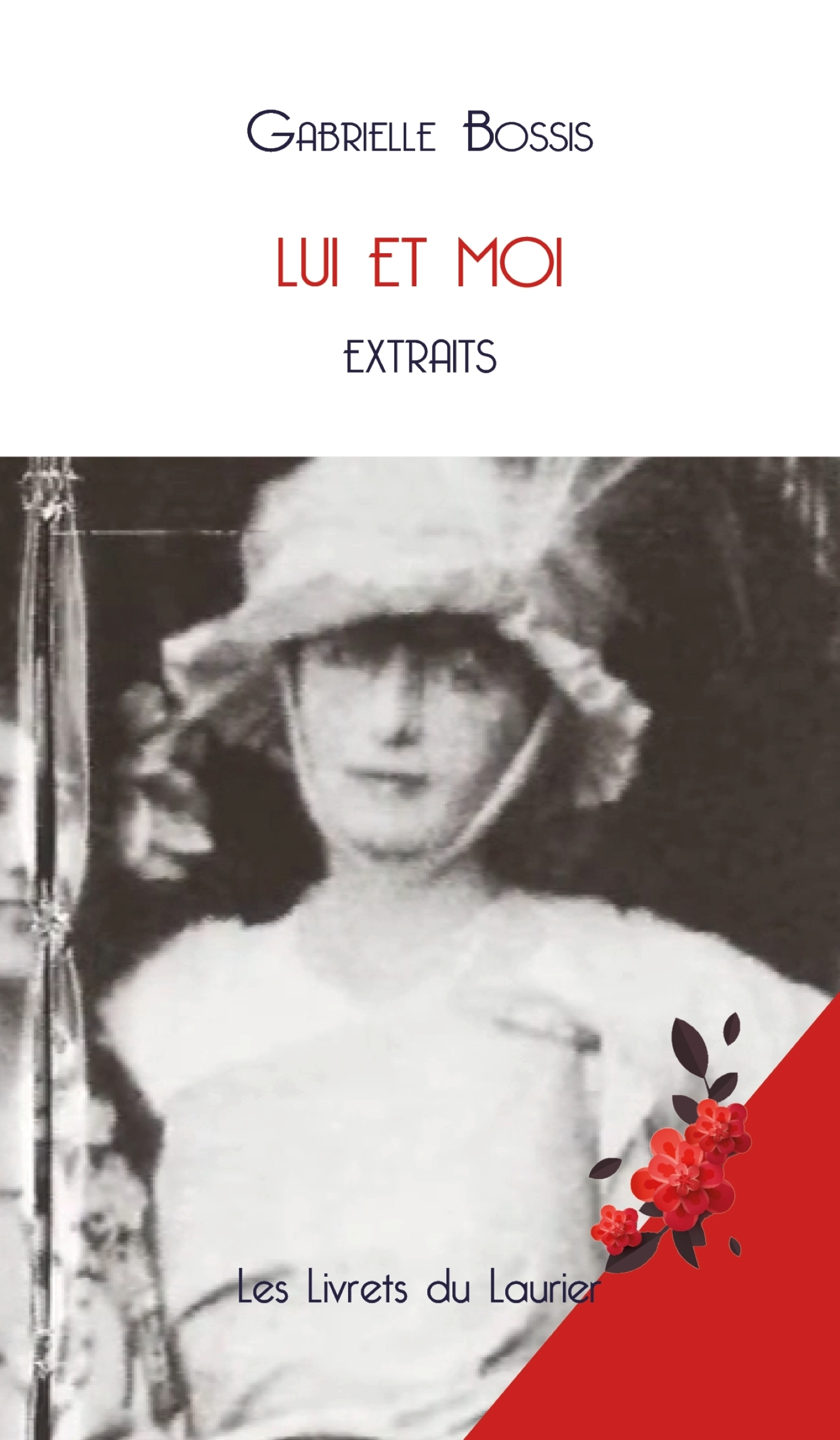 LUI et moi - extraits I