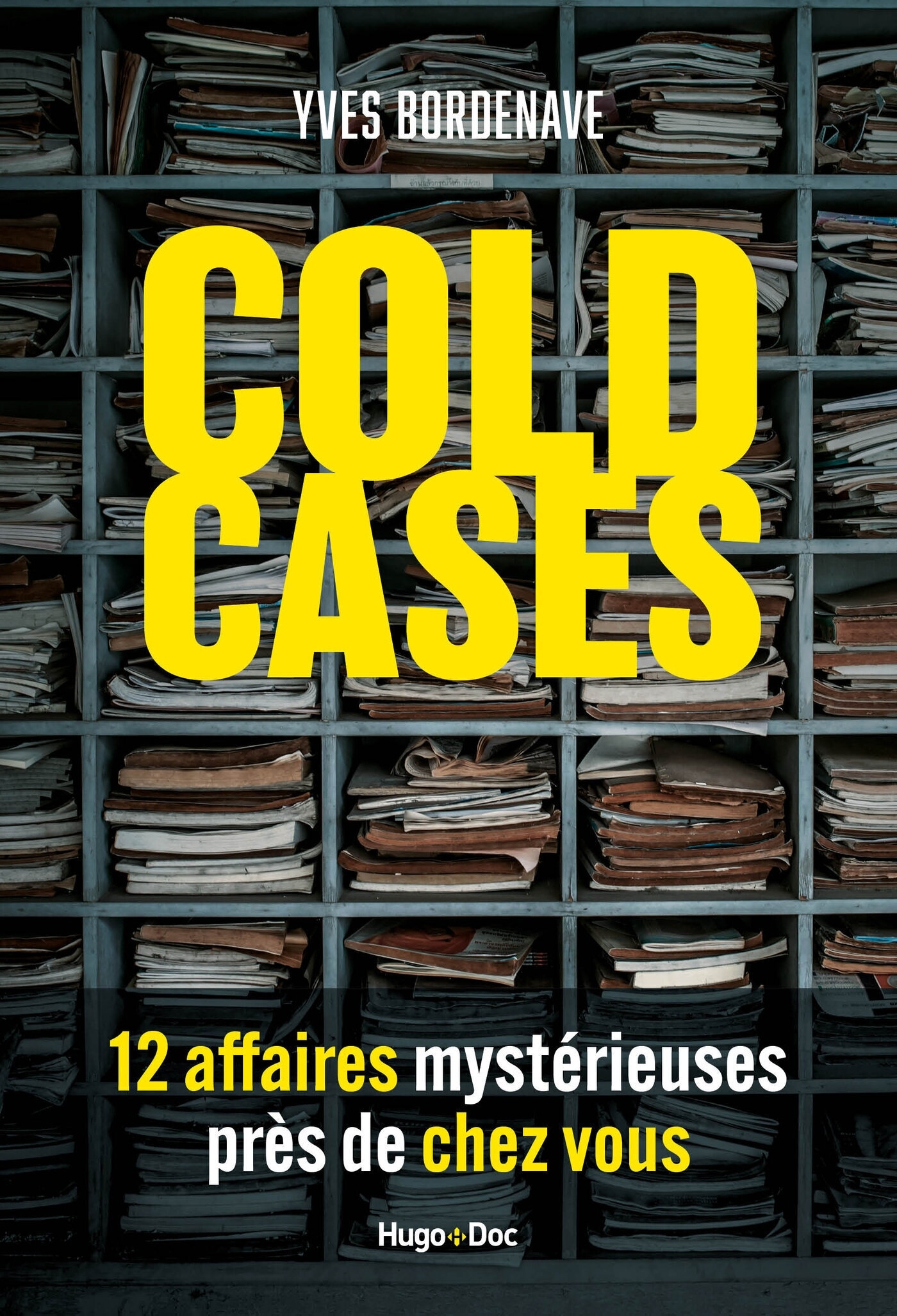 Cold Cases, 14 affaires mystérieuses près de chez vous