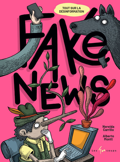 Fake News - Tout sur la désinformation