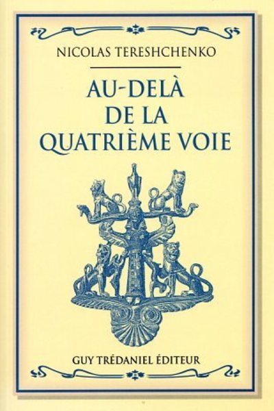 Au dela de la quatrieme voie