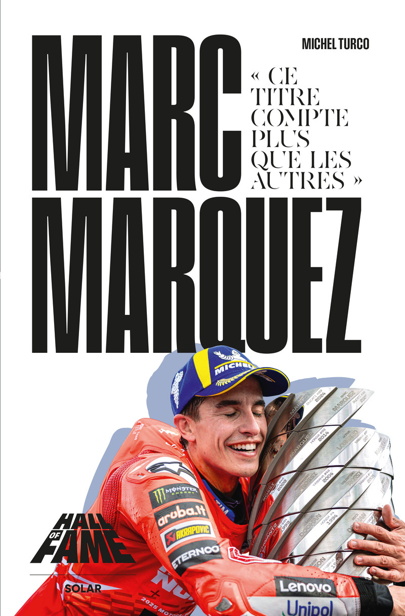 Hall of Fame - Marc Marquez - Ce titre compte plus que les autres