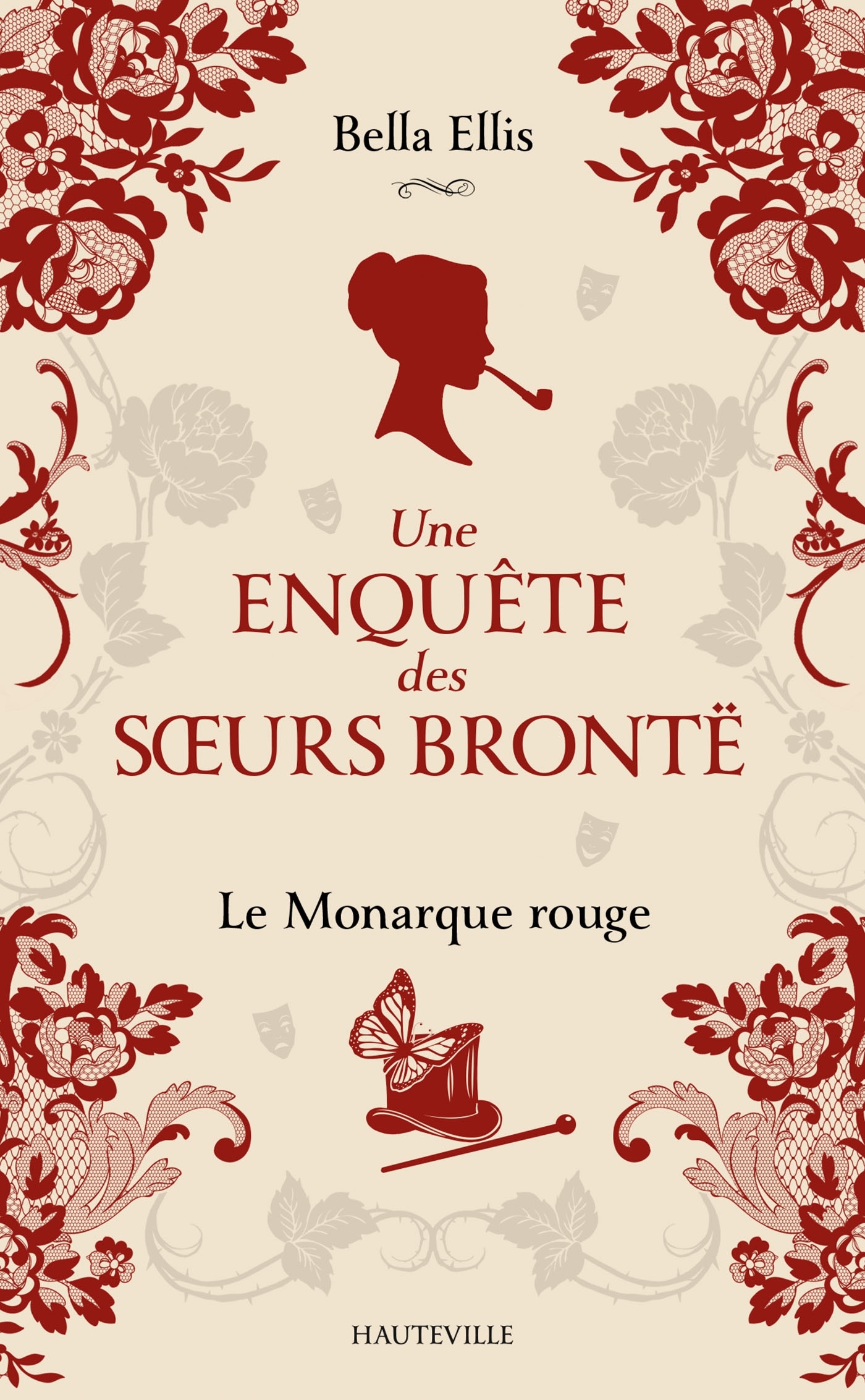 Une enquête des soeurs Brontë, T3 : Le Monarque rouge