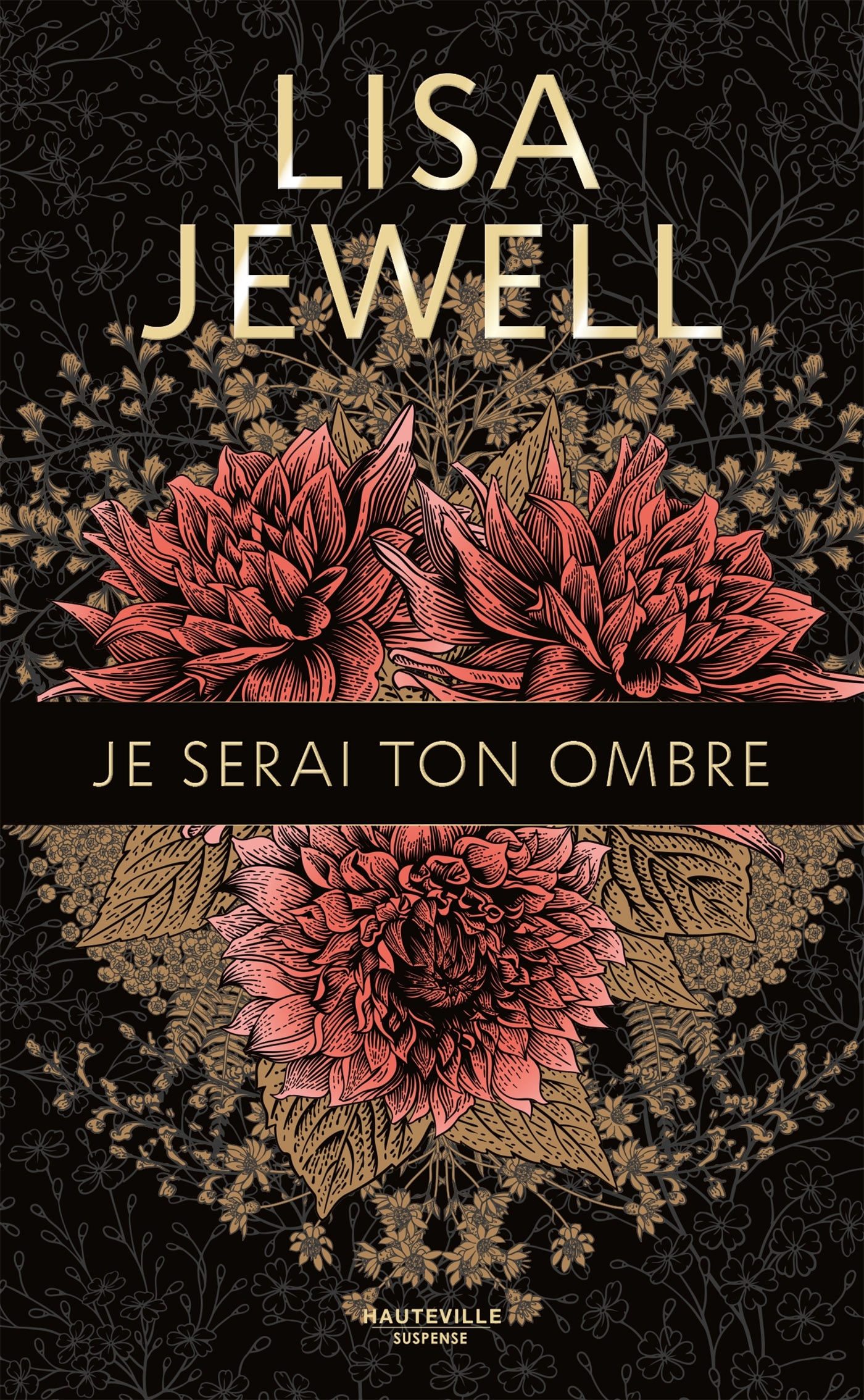 Je serai ton ombre (Collector) - Lisa Jewell