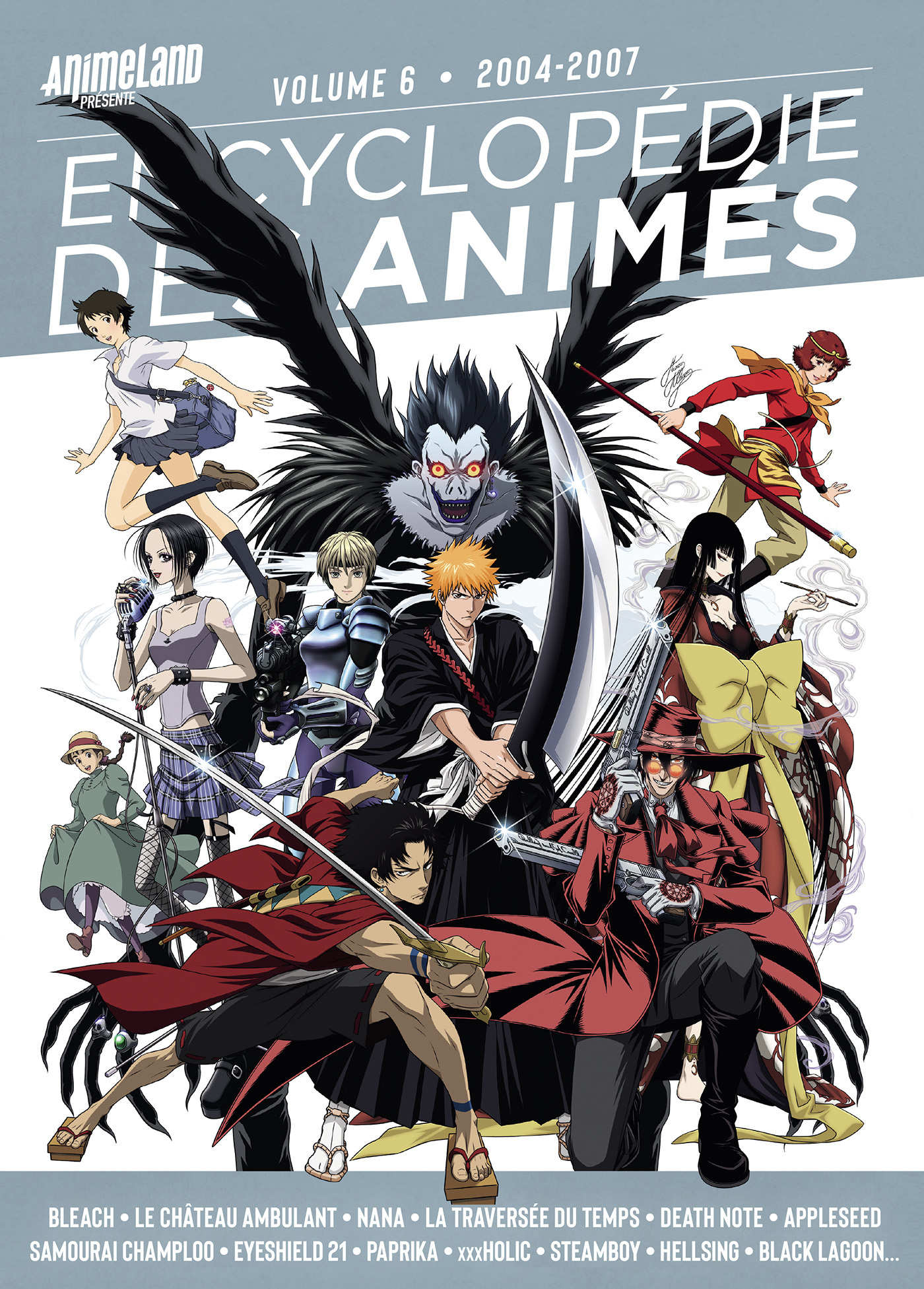 Encyclopédie des animés 6 de 2004 à 2007