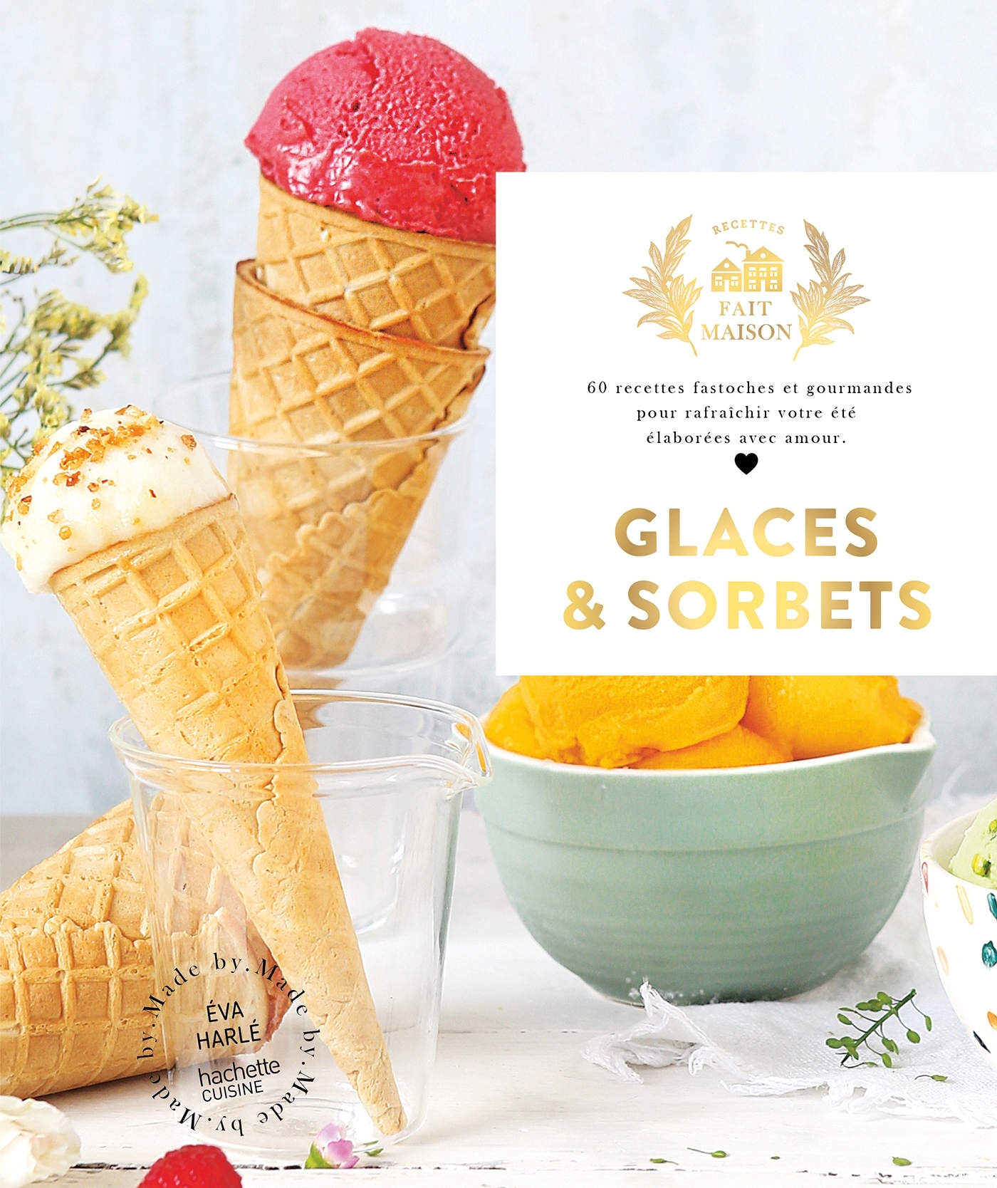 Glaces et Sorbets par Eva Harlé