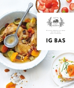 IG BAS - Recettes à indice glycémique bas par Emilie Perrin