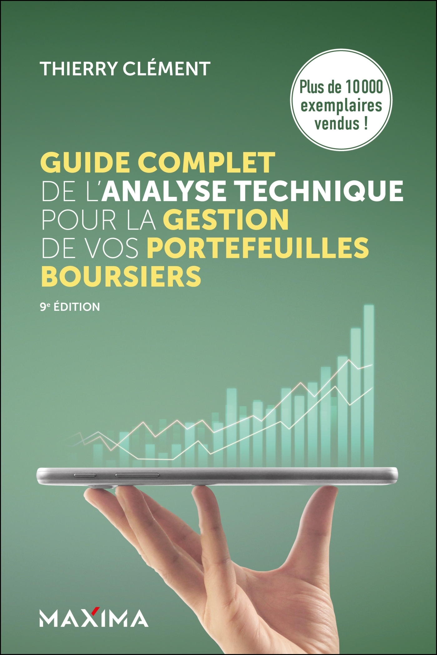 Guide complet de l'analyse technique pour la gestion de vos portefeuilles boursiers - 9e éd.