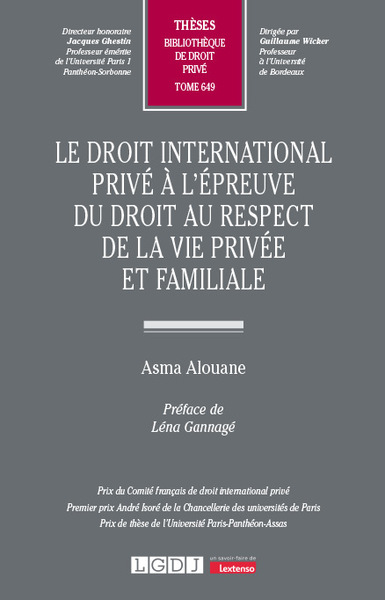 Le droit international privé à l'épreuve du droit au respect de la vie privée et familiale