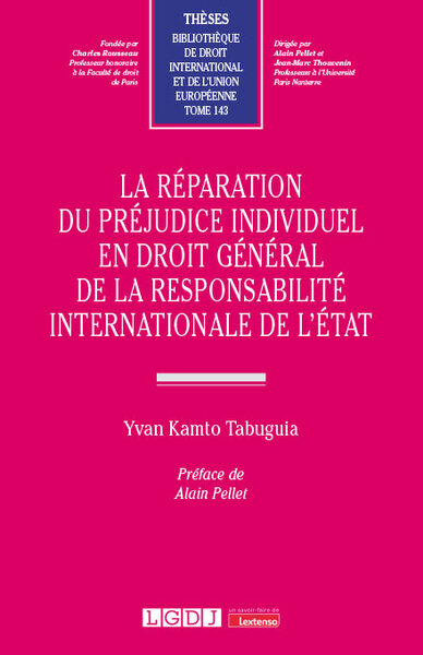 La réparation du préjudice individuel en droit général de la responsabilité internationale de l'État