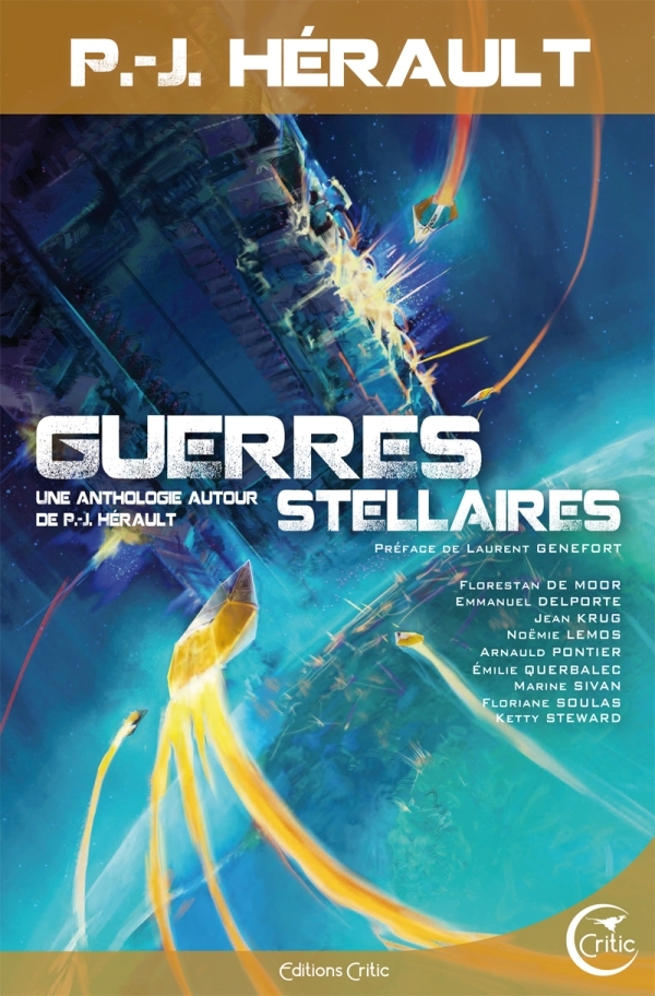 Guerres Stellaires - Une Anthologie autour de P.-J. Hérault