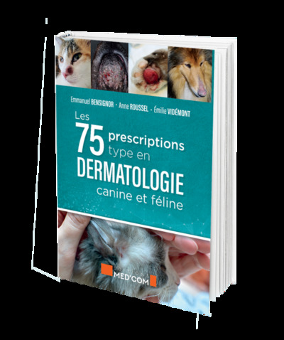 Les 75 Prescriptions type en dermatologie canine et féline
