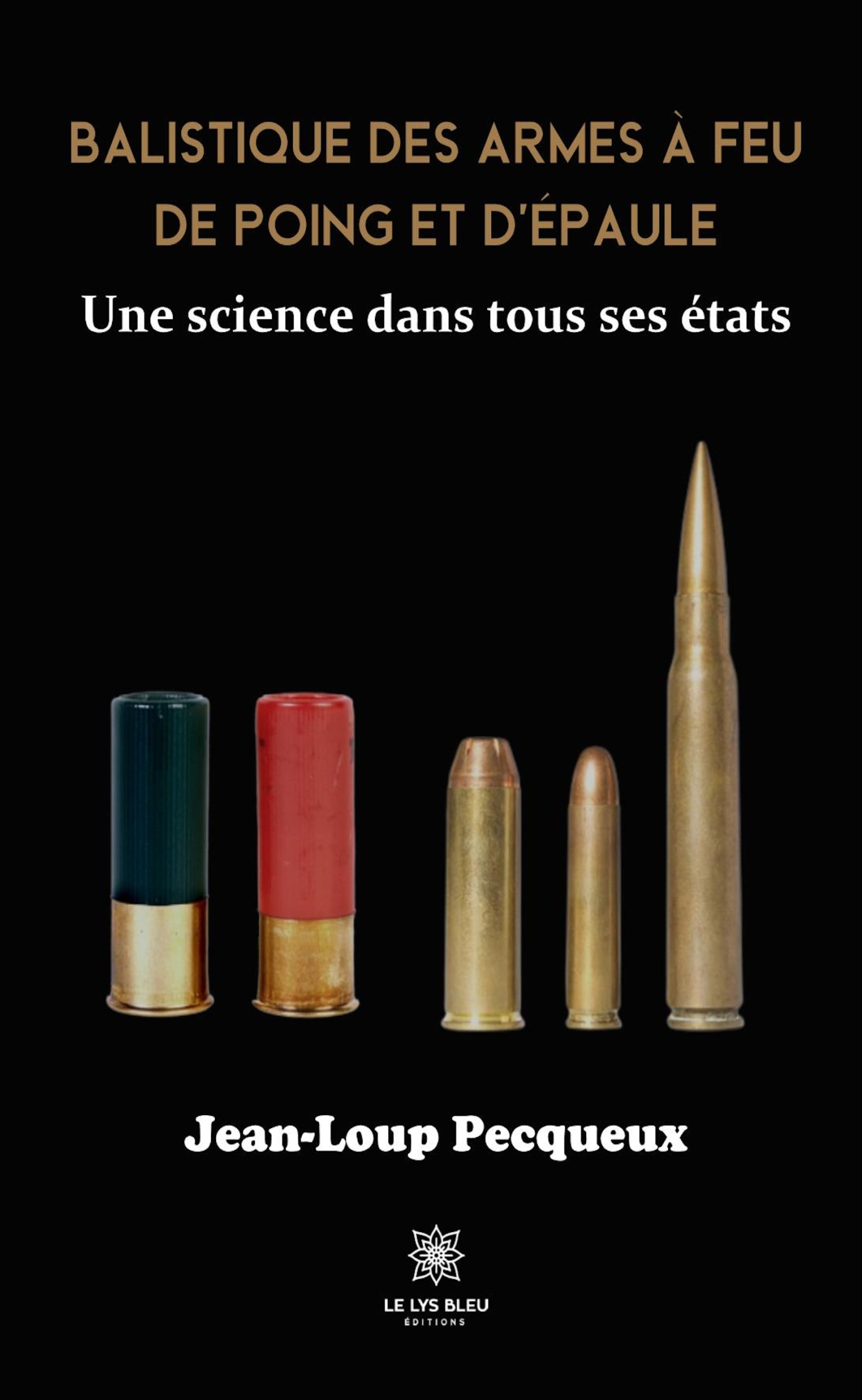 Balistique des armes à feu de poing et d'épaule