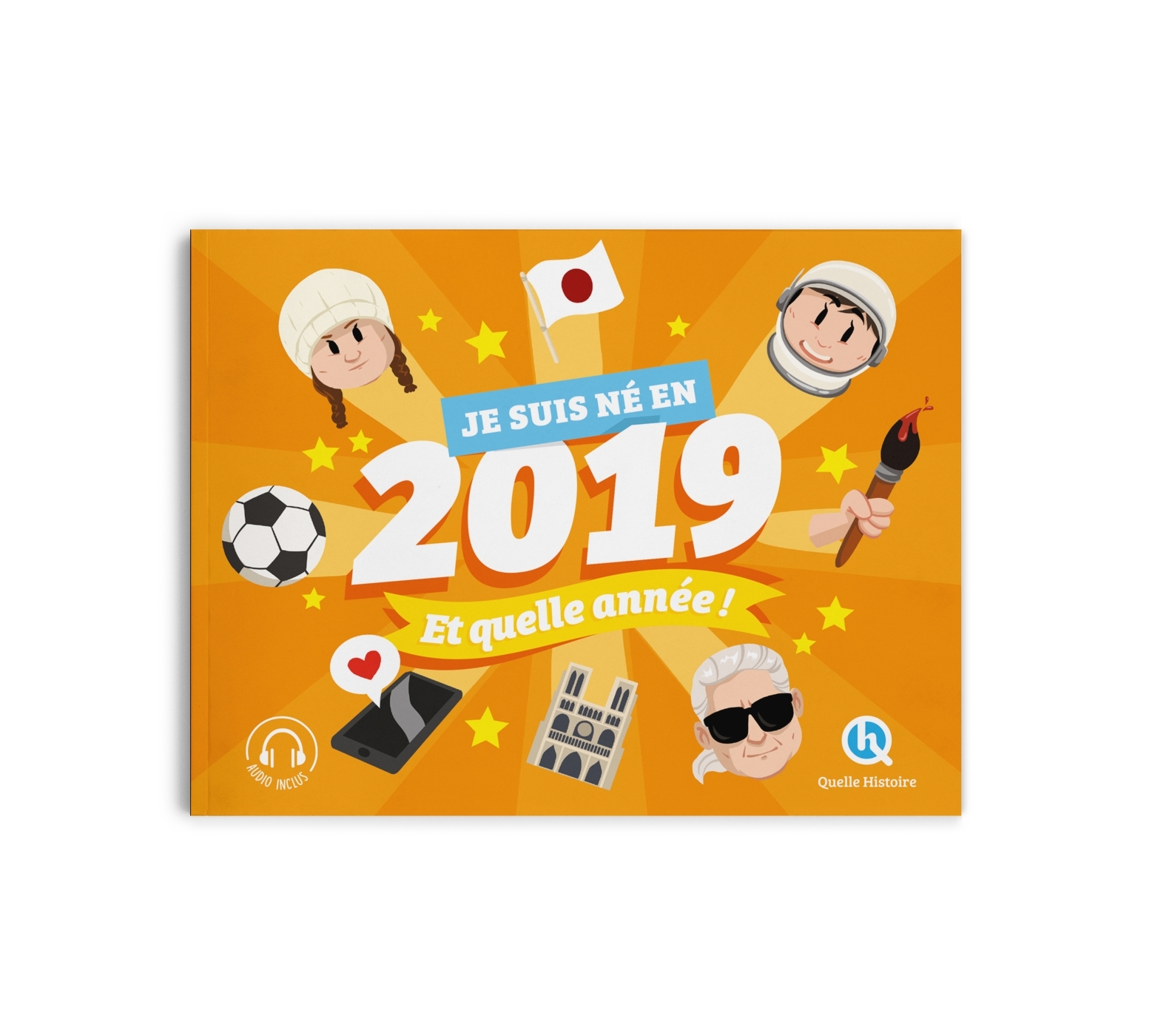 Je suis né en 2019. Et quelle année !