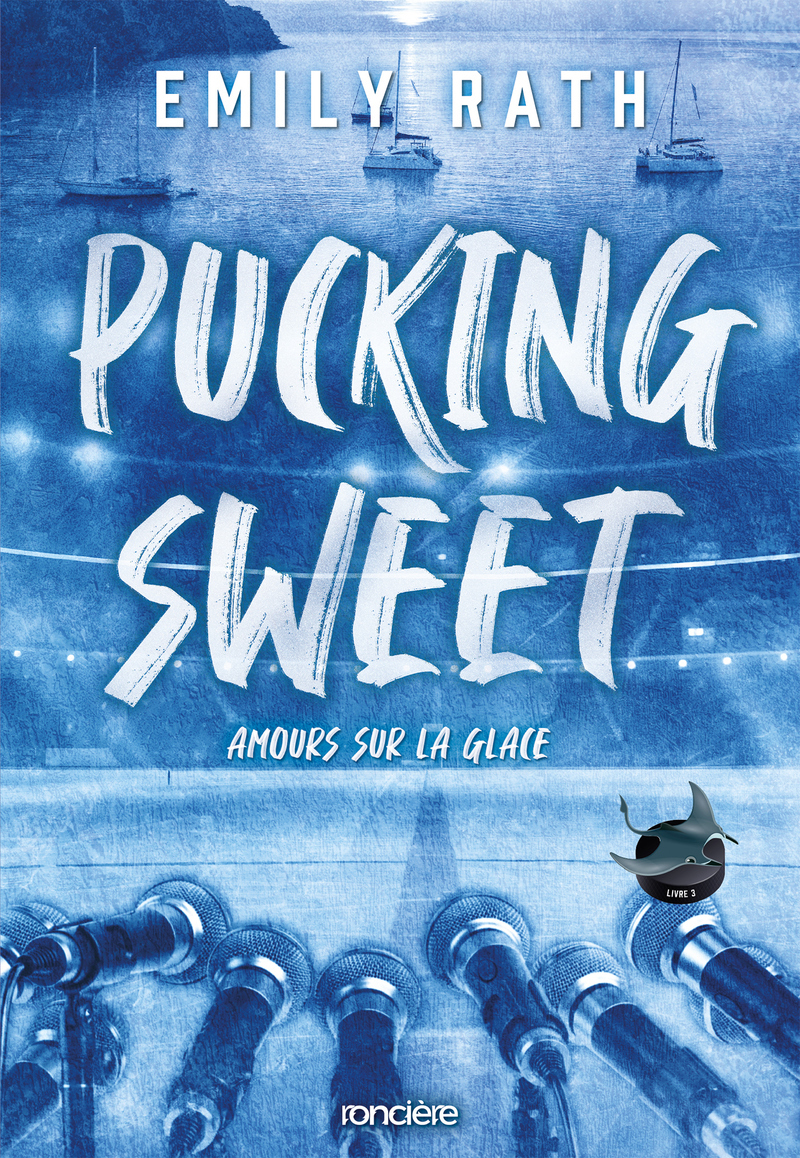 Les Rays de Jacksonville - Livre 03 Pucking Sweet - Amours sur la glace