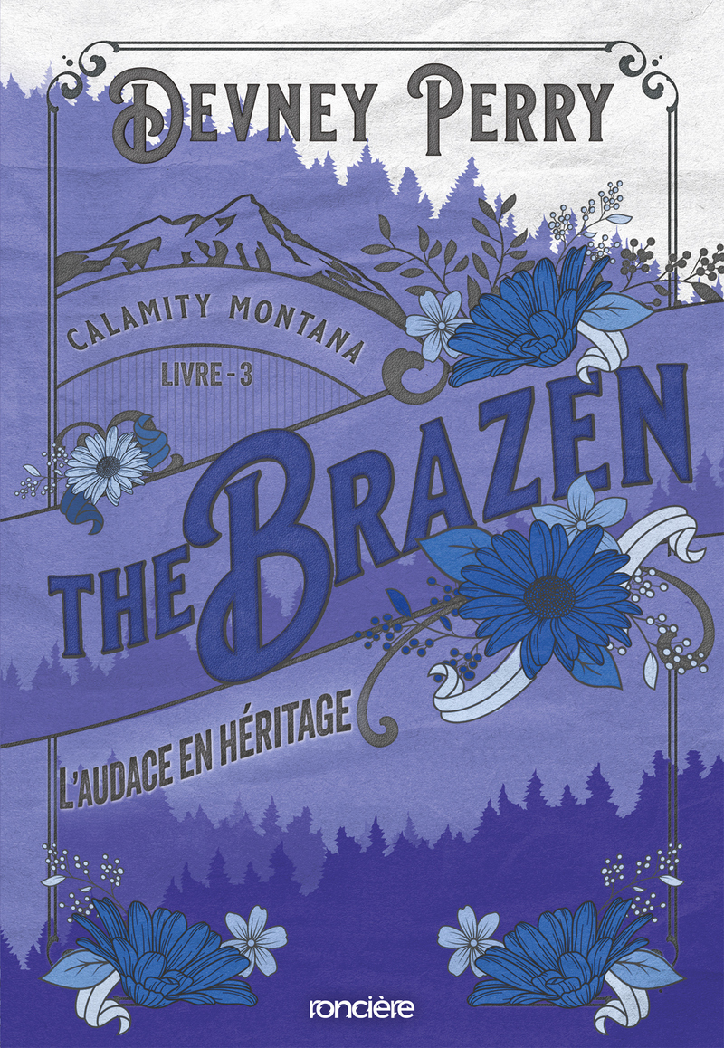 Calamity Montana - Tome 03 The Brazen - L'Audace en héritage