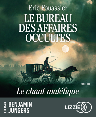 Le Bureau des Affaires Occultes - Tome 4 : Le chant maléfique