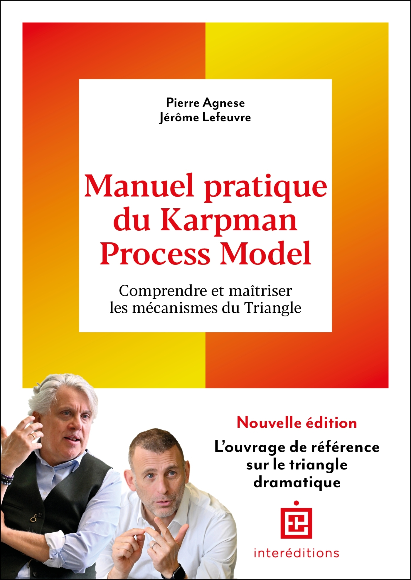 Manuel pratique du Karpman Process Model - 2è éd.