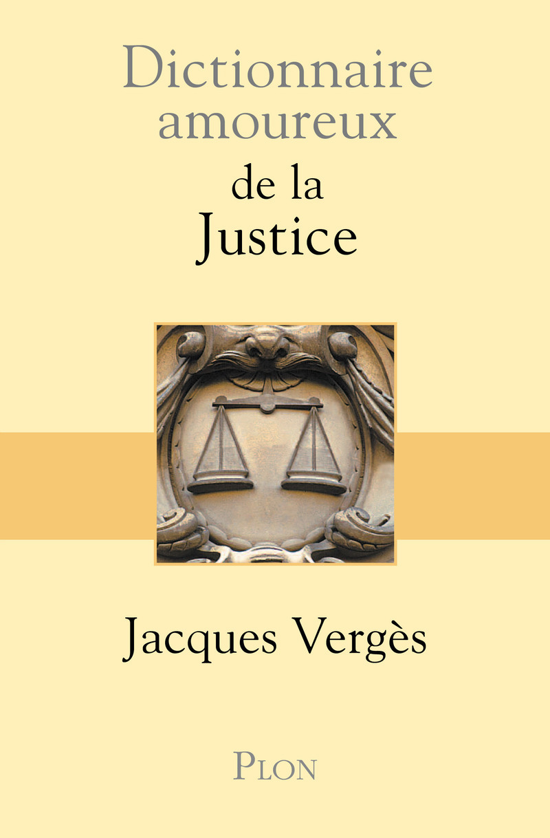 Dictionnaire amoureux de la justice