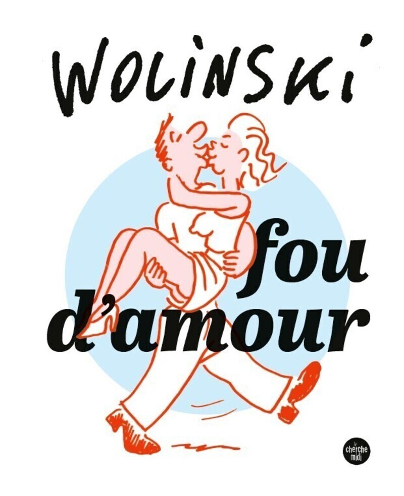 Fou d'amour (Nouvelle édition) - Georges Wolinski