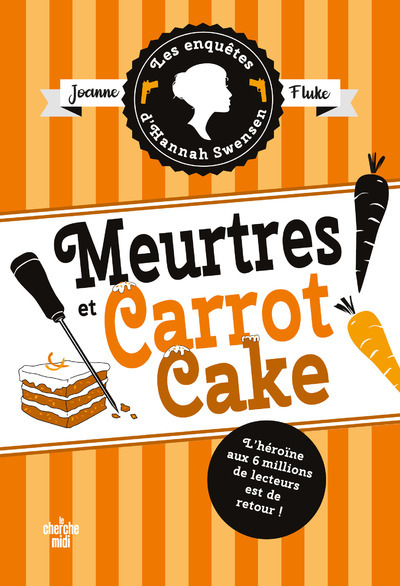 Les Enquêtes d'Hannah Swensen - Tome 9 : Meurtres et carrot cake