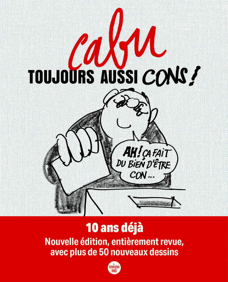 Toujours aussi cons ! (Nouvelle édition)