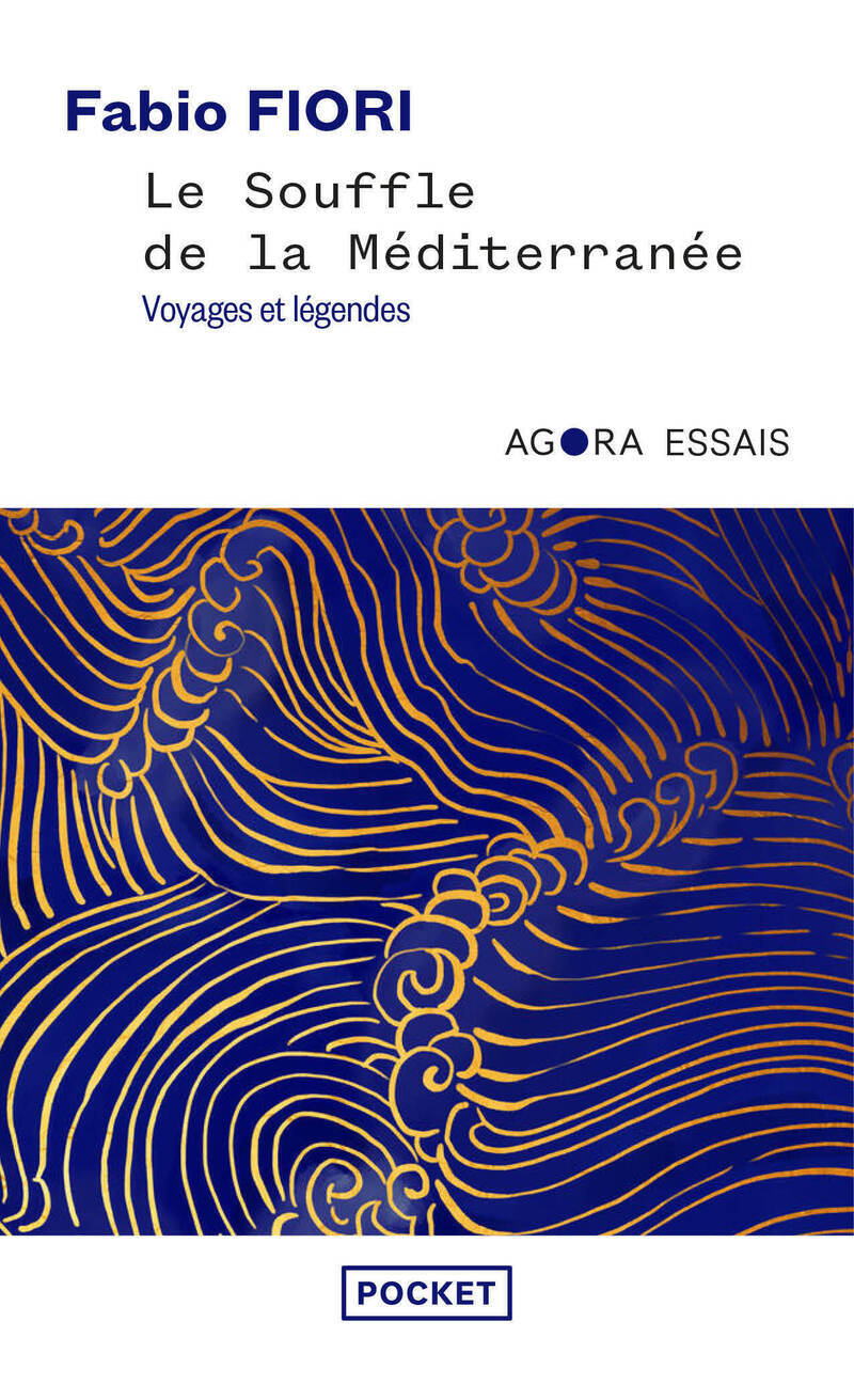 Le souffle de la Méditerranée - Voyages et légendes