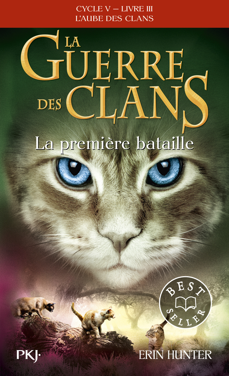 La guerre des clans - Cycle V : L'aube des clans - Tome 3 La première bataille - poche