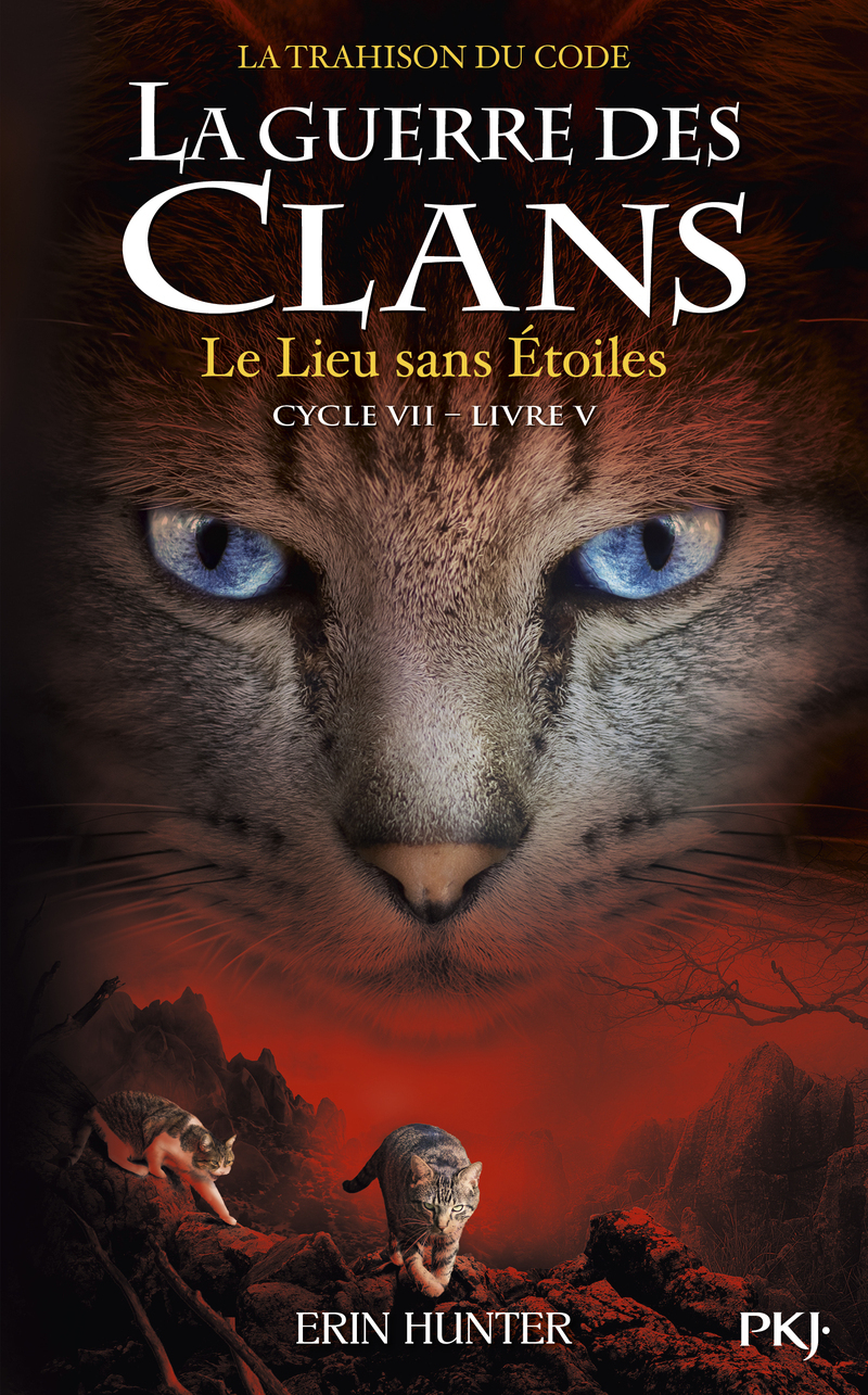 La guerre des clans - Cycle VII : La Trahison du code - Tome 5 Le lieu sans étoiles
