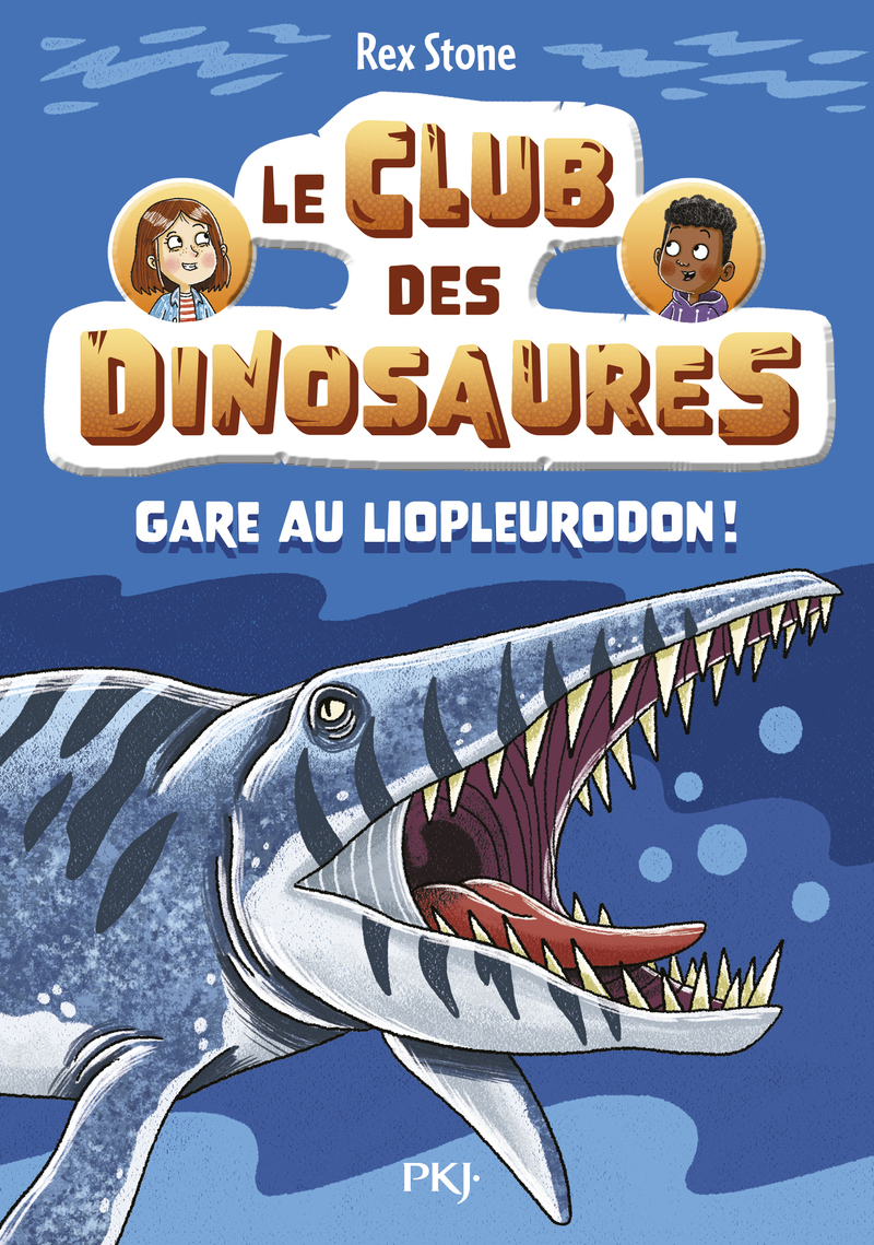 Le club des dinosaures - Tome 07 Gare au Liopleurodon