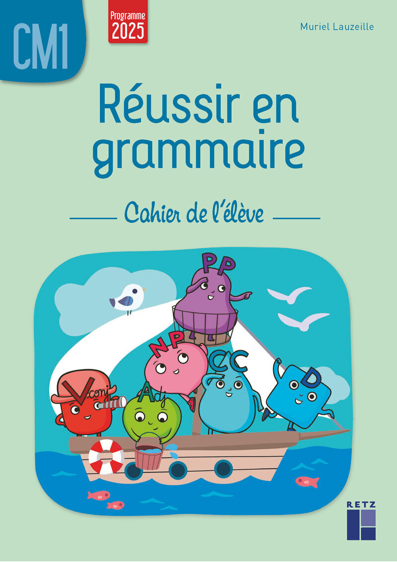 Réussir en grammaire CM1 - cahier de l'élève - programmes 2026