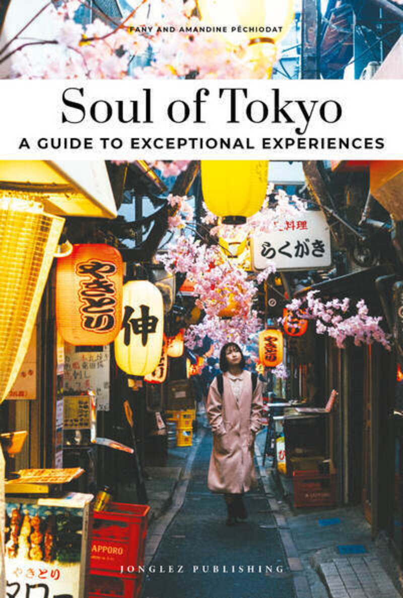 Soul of Tokyo - A guide to exceptional experiences