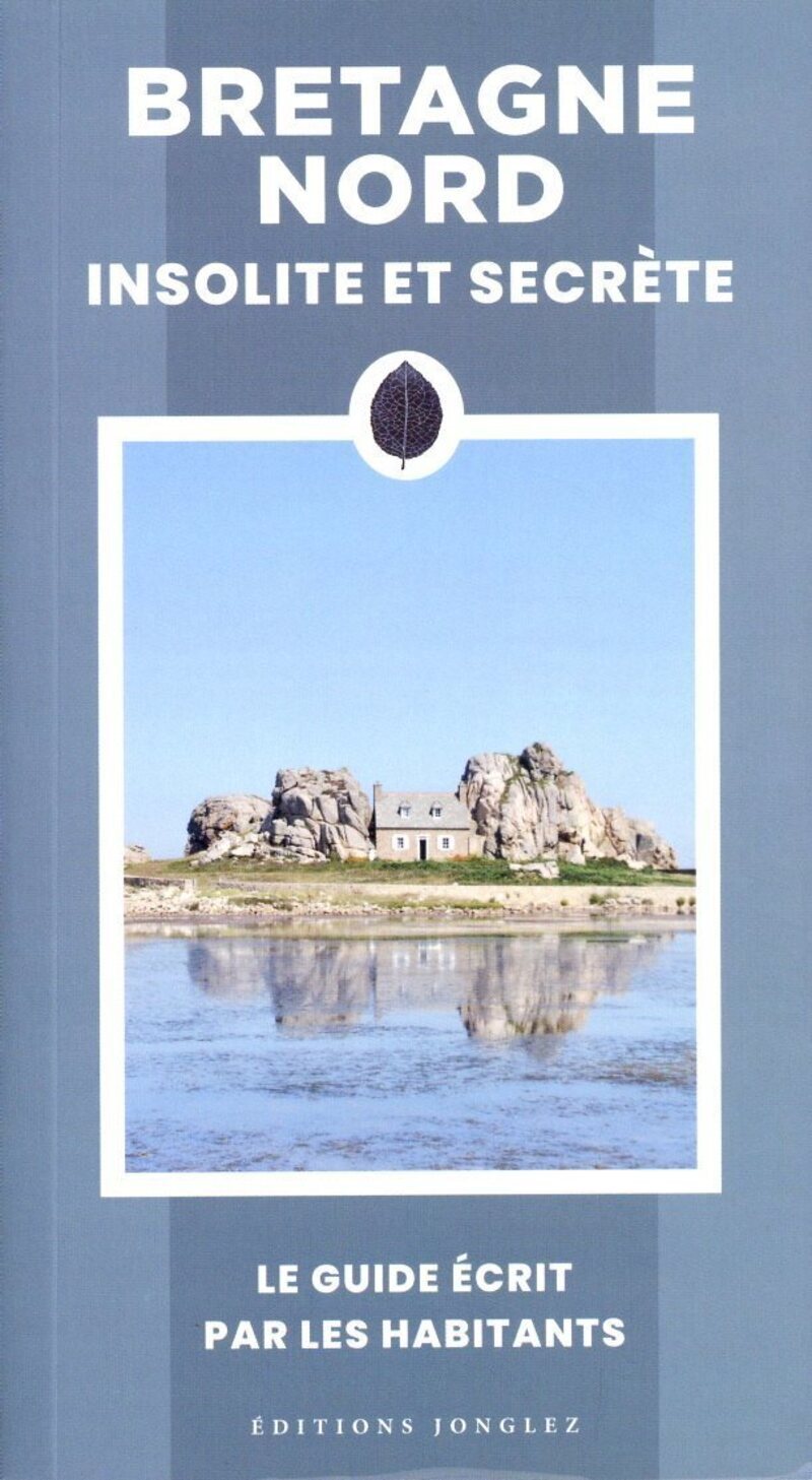 Bretagne Nord insolite et secrète