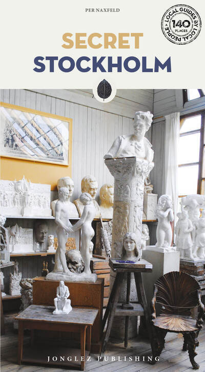 Secret Stockholm - Guide de voyage fascinant