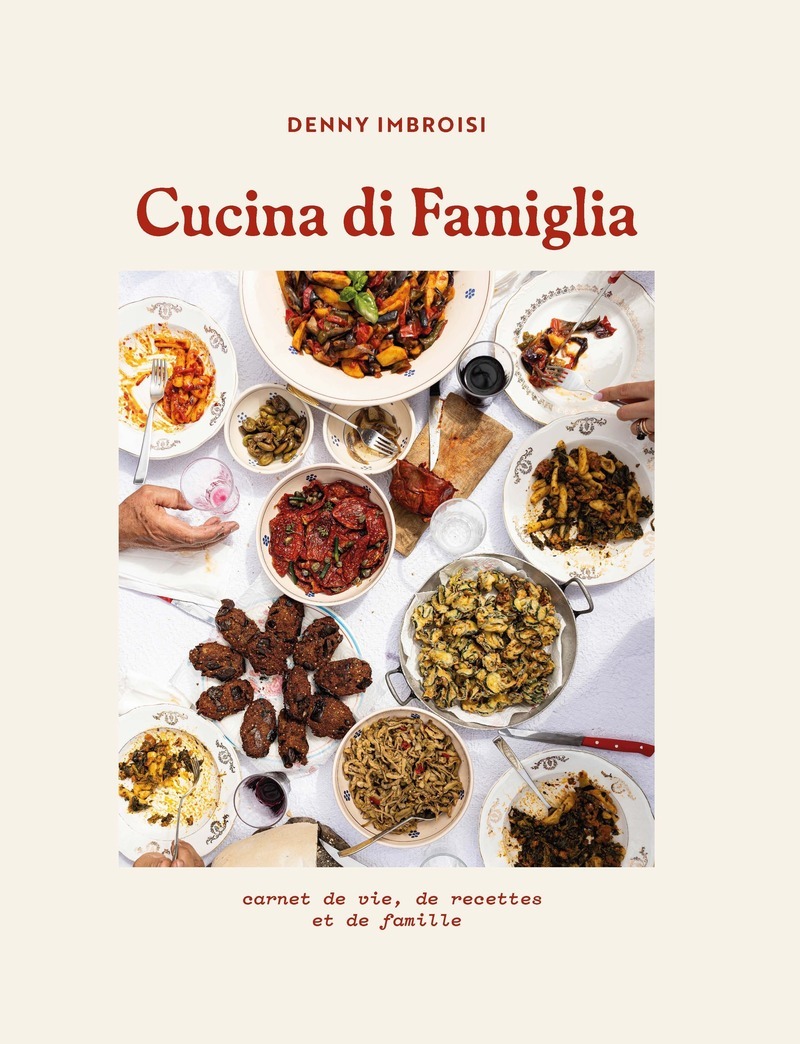 Cucina di Famiglia par Denny Imbroisi