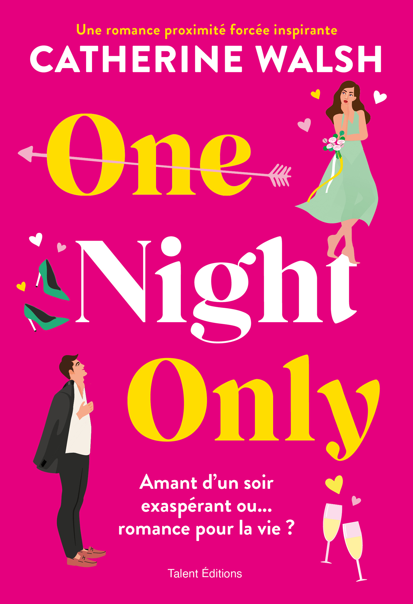 One Night Only - Une romance proximité forcée hilarante et inspirante