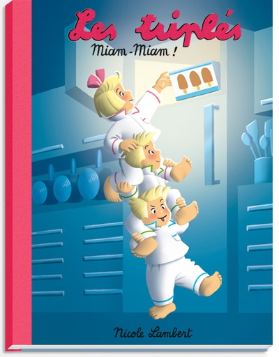 Les triplés miam miam !