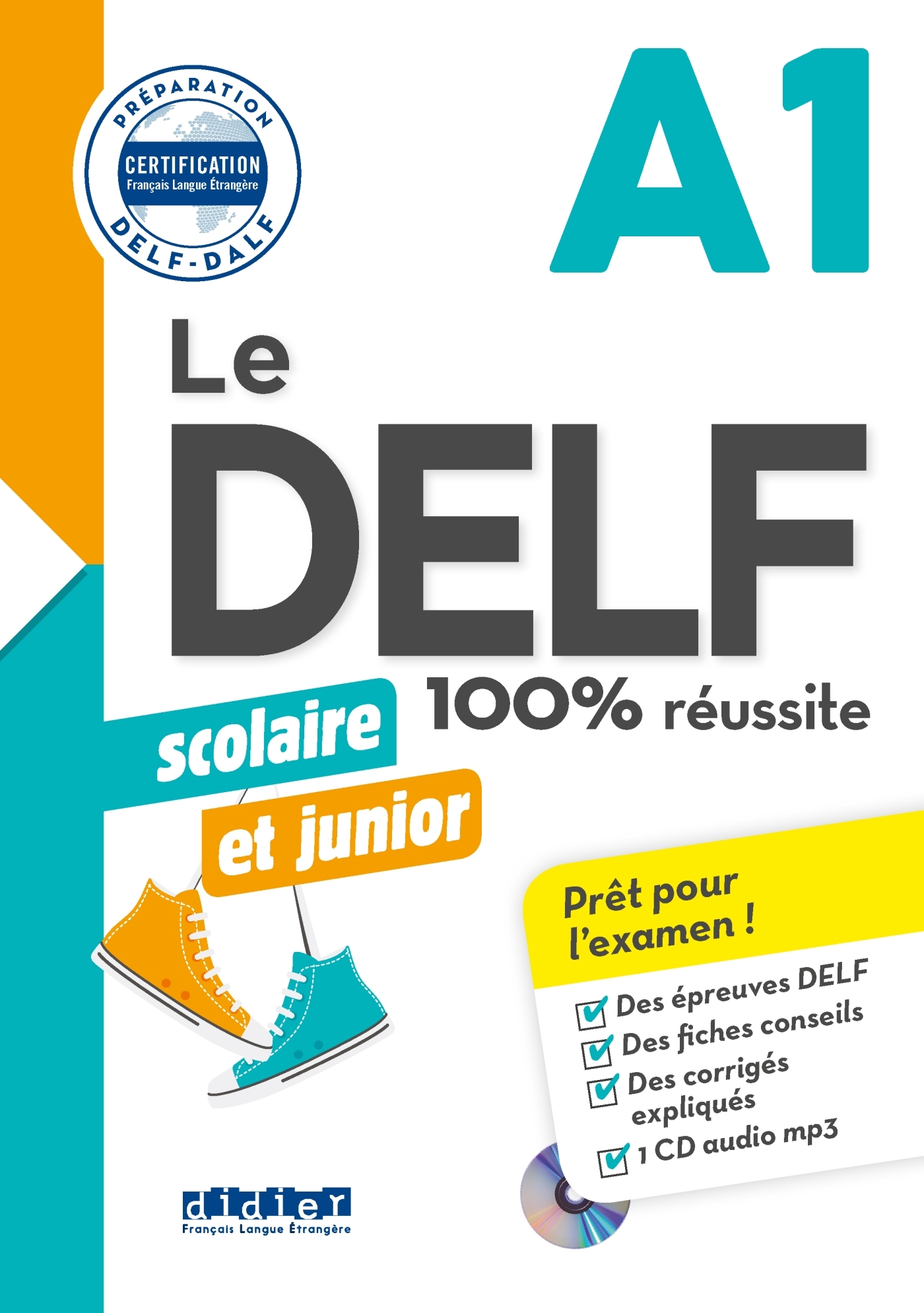 Le DELF Scolaire et Junior A1 100% Réussite - édition 2017-2018 - Livre + CD mp3