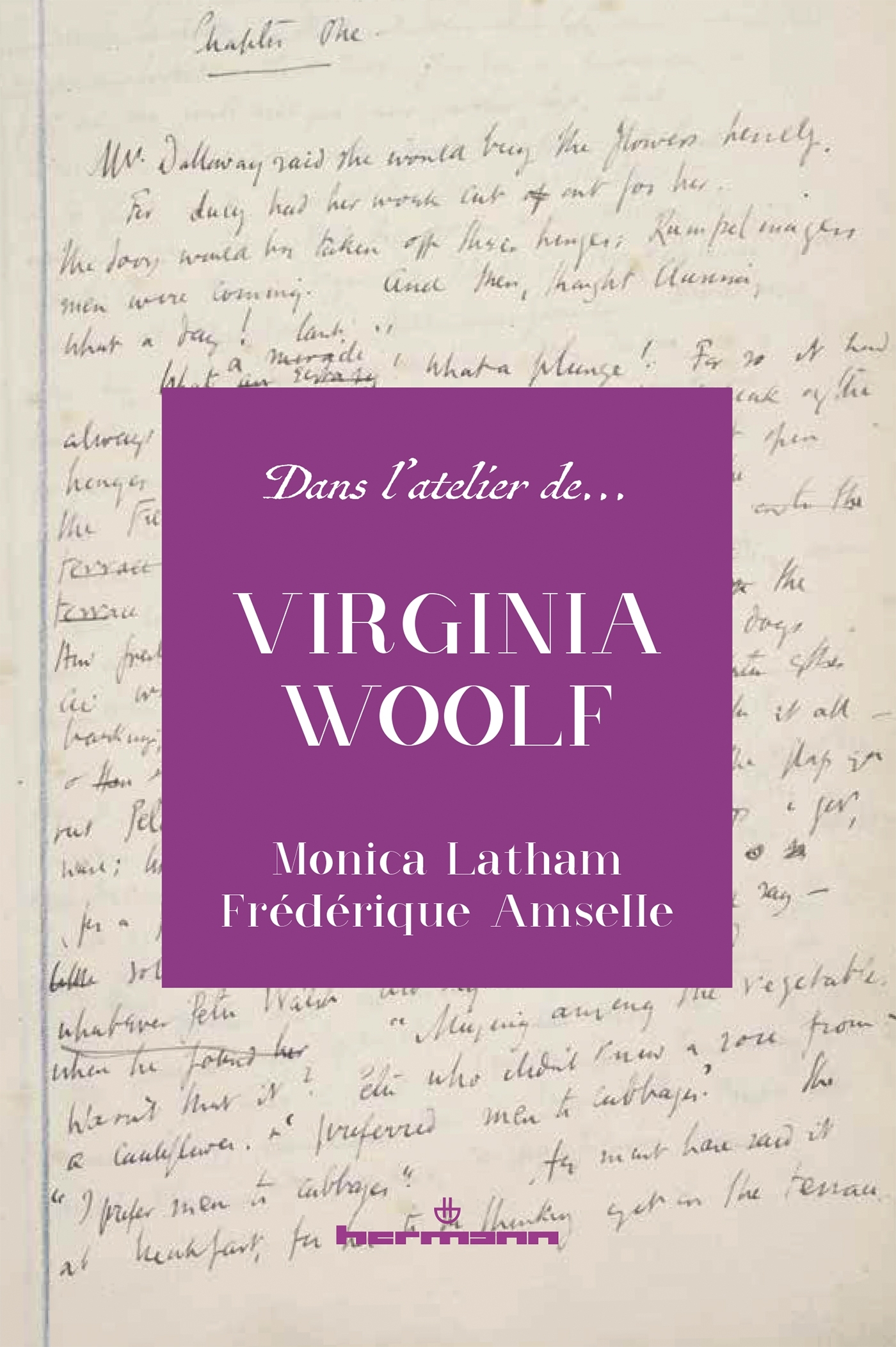Dans l'atelier de Virginia Woolf